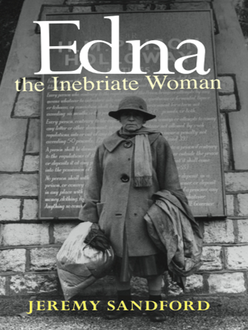 Title details for Edna the Inebriate Woman by Jeremy Sandford - Available